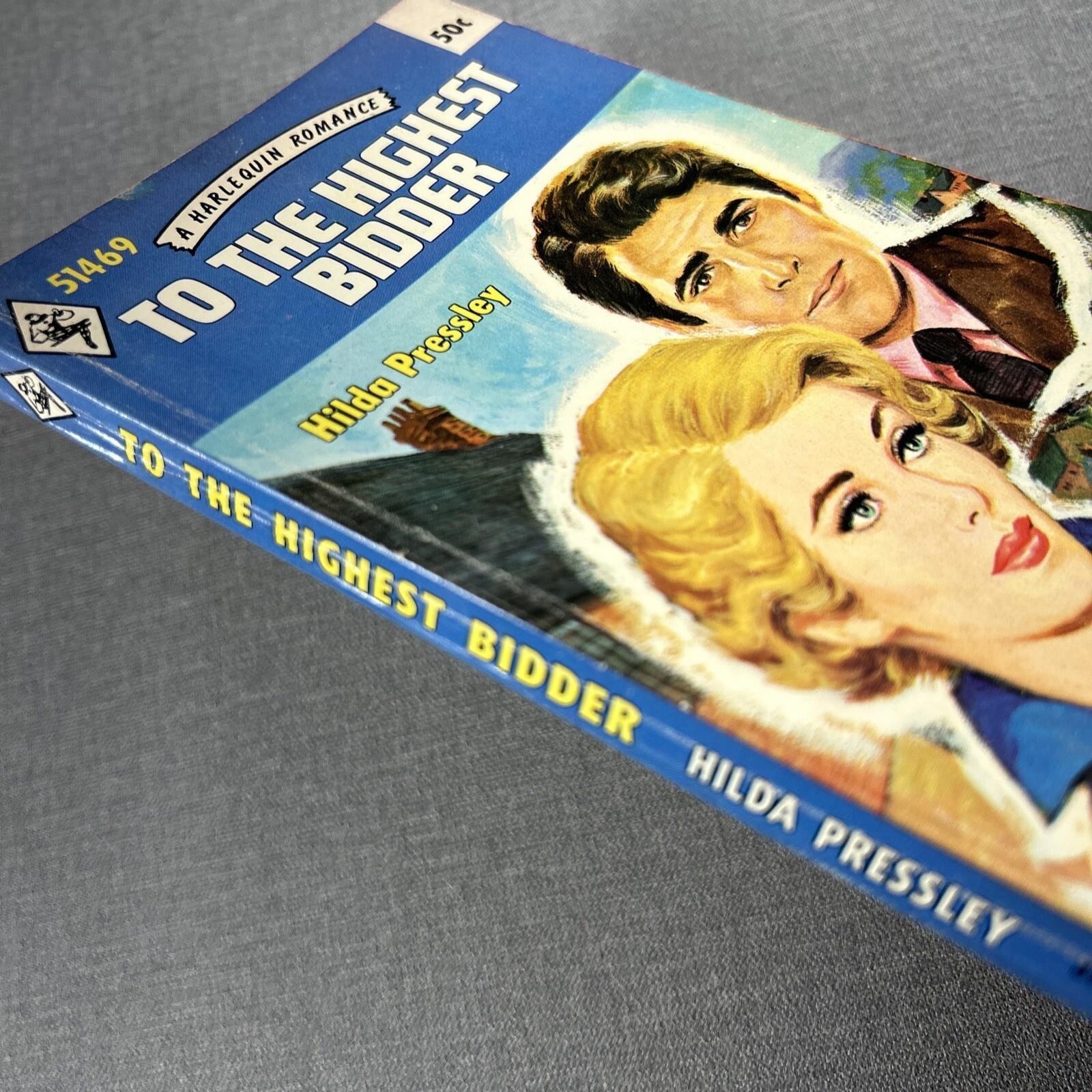 To The Highest Bidder by Hilda Pressley 1971 Harlequin Romance Paperback Book