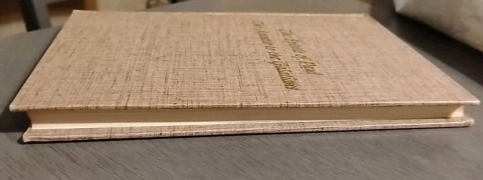 The Epistle of Paul the Apostle to the Galatians by Oliver B Greene 1971 HC