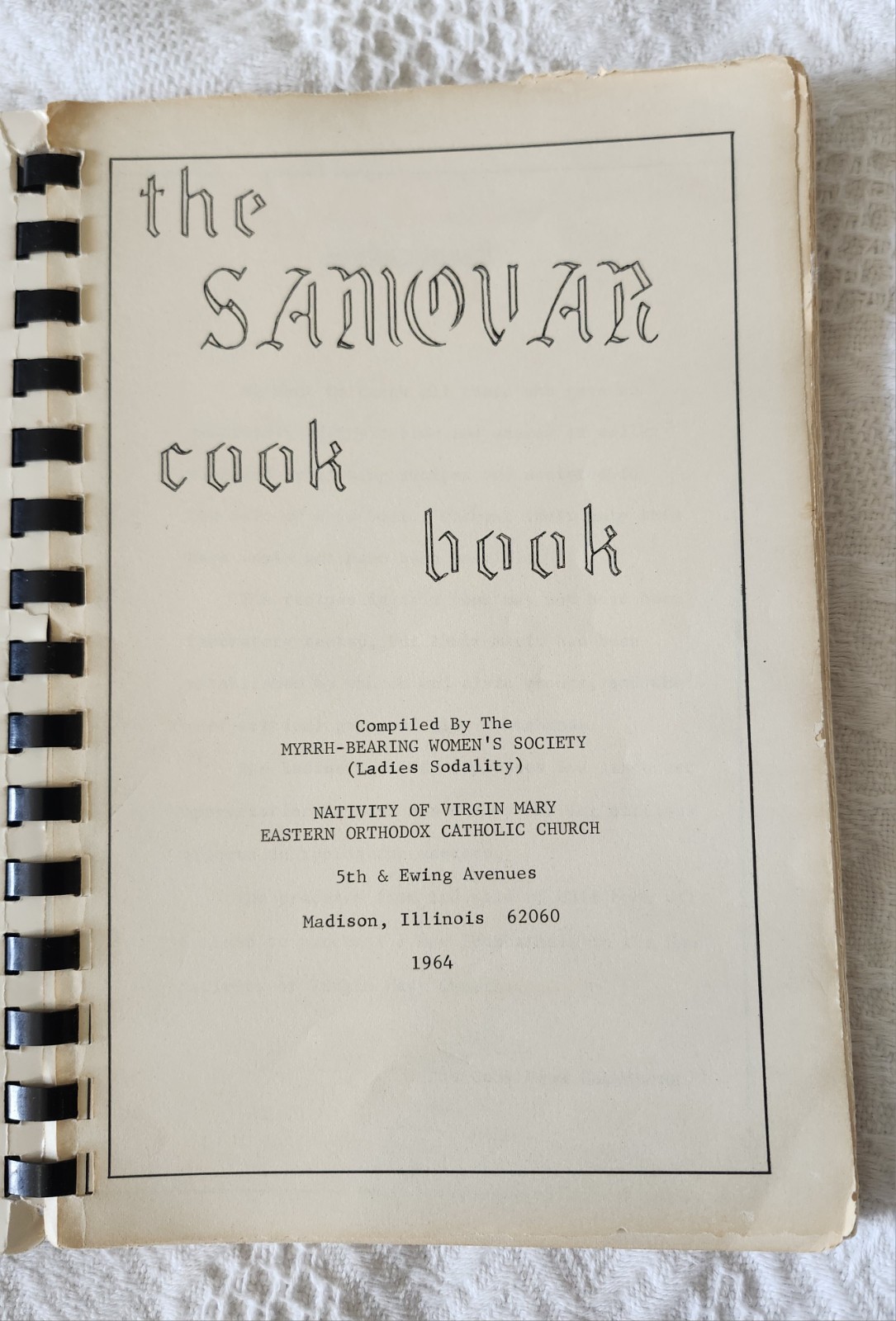 1964 Samovar Cook Book – Eastern Orthodox Church Madison IL Russian Spiral Bound