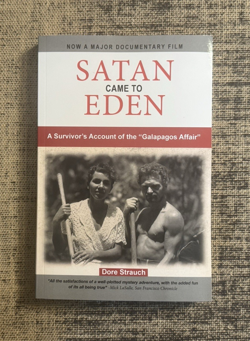Satan Came to Eden: A Survivor’s Account of the „Galapagos Affair“ *LIKE NEW*