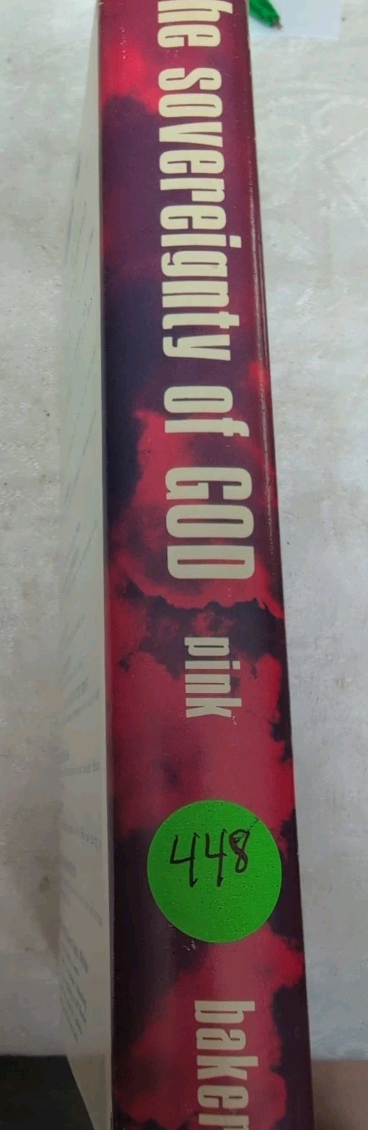 THE SOVEREIGNTY OF GOD By Arthur W. Pink – Hardcover Very Good 6th Ed. 1959