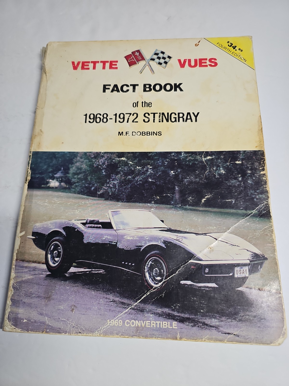 Vette Vues Fact Book Of The 1968-1972 Stingray by M.F. Dobbins (Fourth Edition)