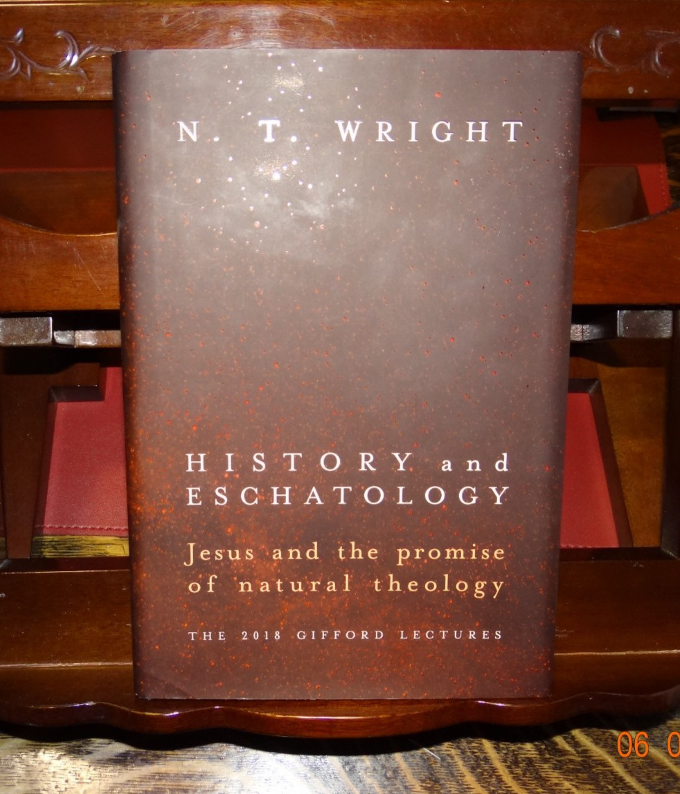 History and Eschatology : Jesus and the Promise of Natural Theology by N. T….