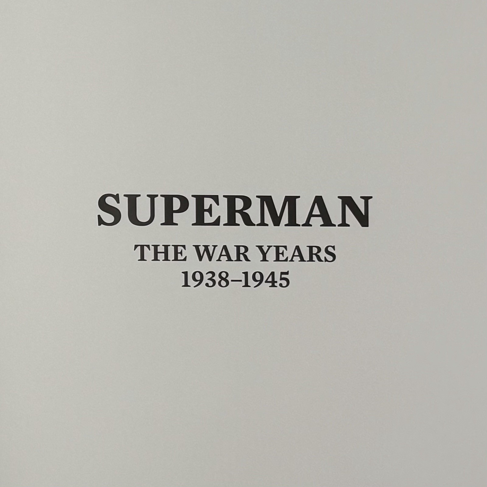 Superman The War Years 1938-1945 Roy Thomas A DC Publication HC Beautiful Book