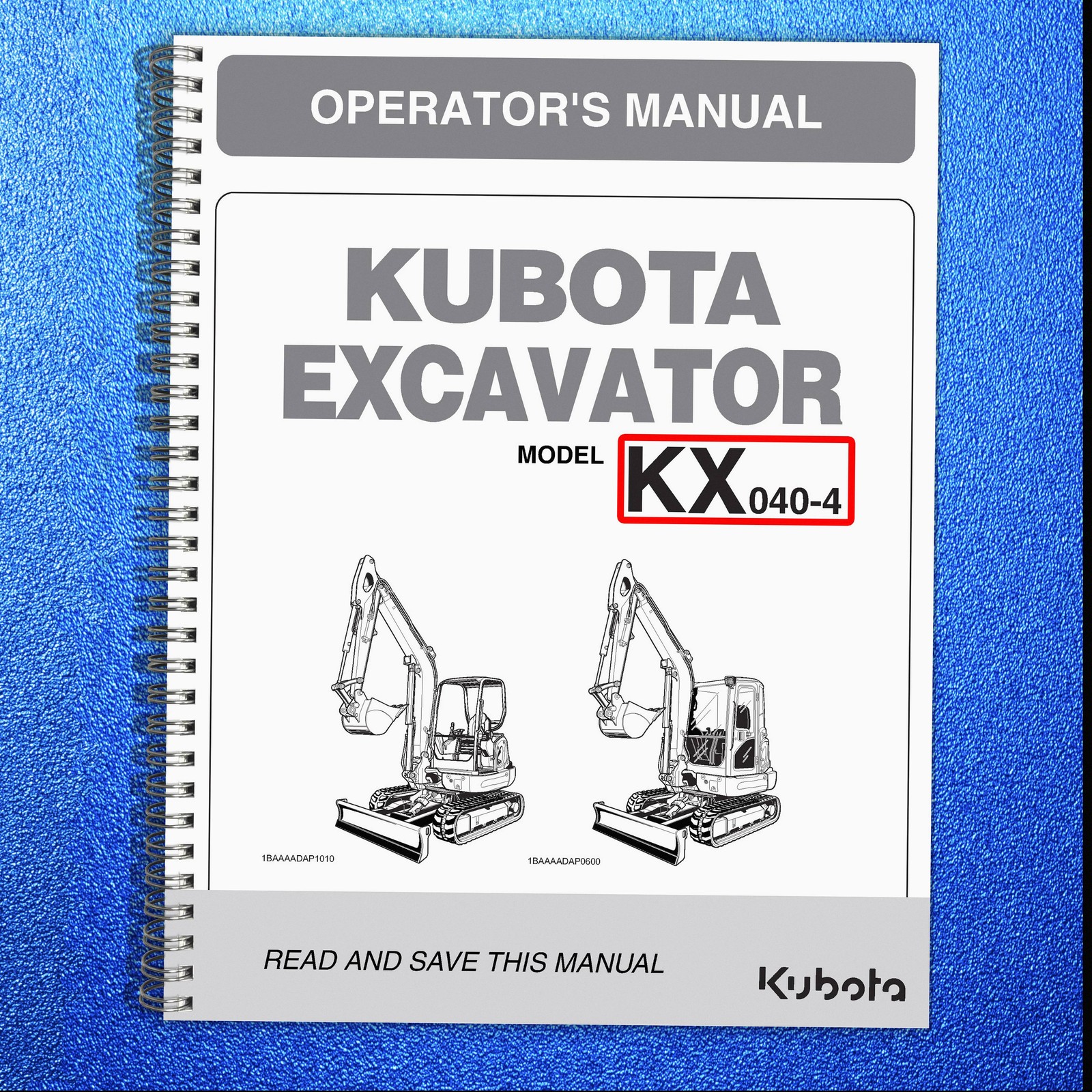 KUBOTA KX040-4 EXCAVATOR OPERATORS MANUAL – HD WIRE CLOSURE – PROTECTIVE COVERS