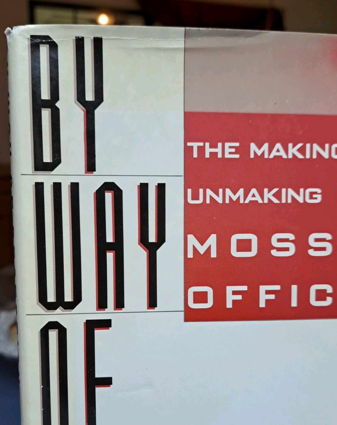 By Way of Deception The Making and Unmaking of a Mossad Officer