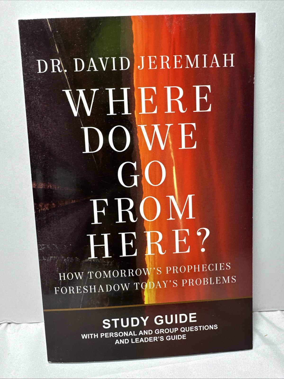 Dr. David Jeremiah Where do we go from Here? Hardcover Book + PB Study Guide New