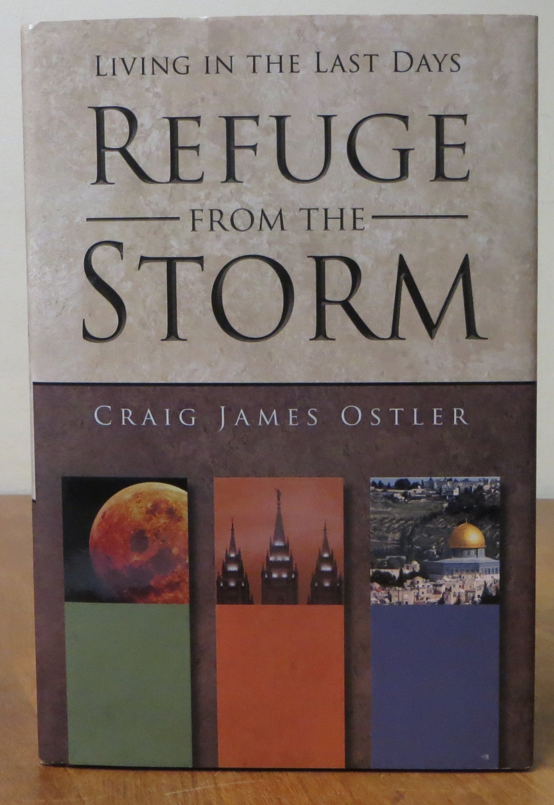Refuge from the Storm: Living in the Last Days HB