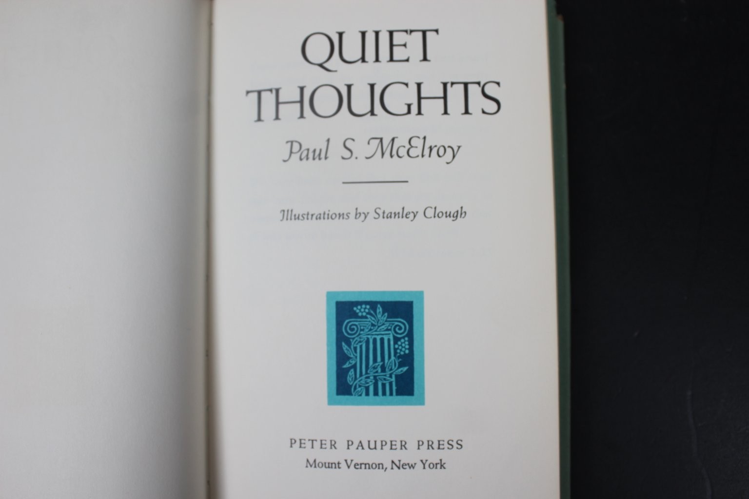 Quiet Thoughts Paul S. McElroy 1964 Illustrated Peter Pauper Press Book HCDJ