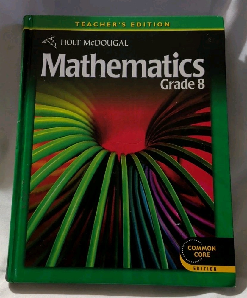 Holt McDougal Mathematics Grade 8 Teacher’s Edition by Jennie M. Bennett