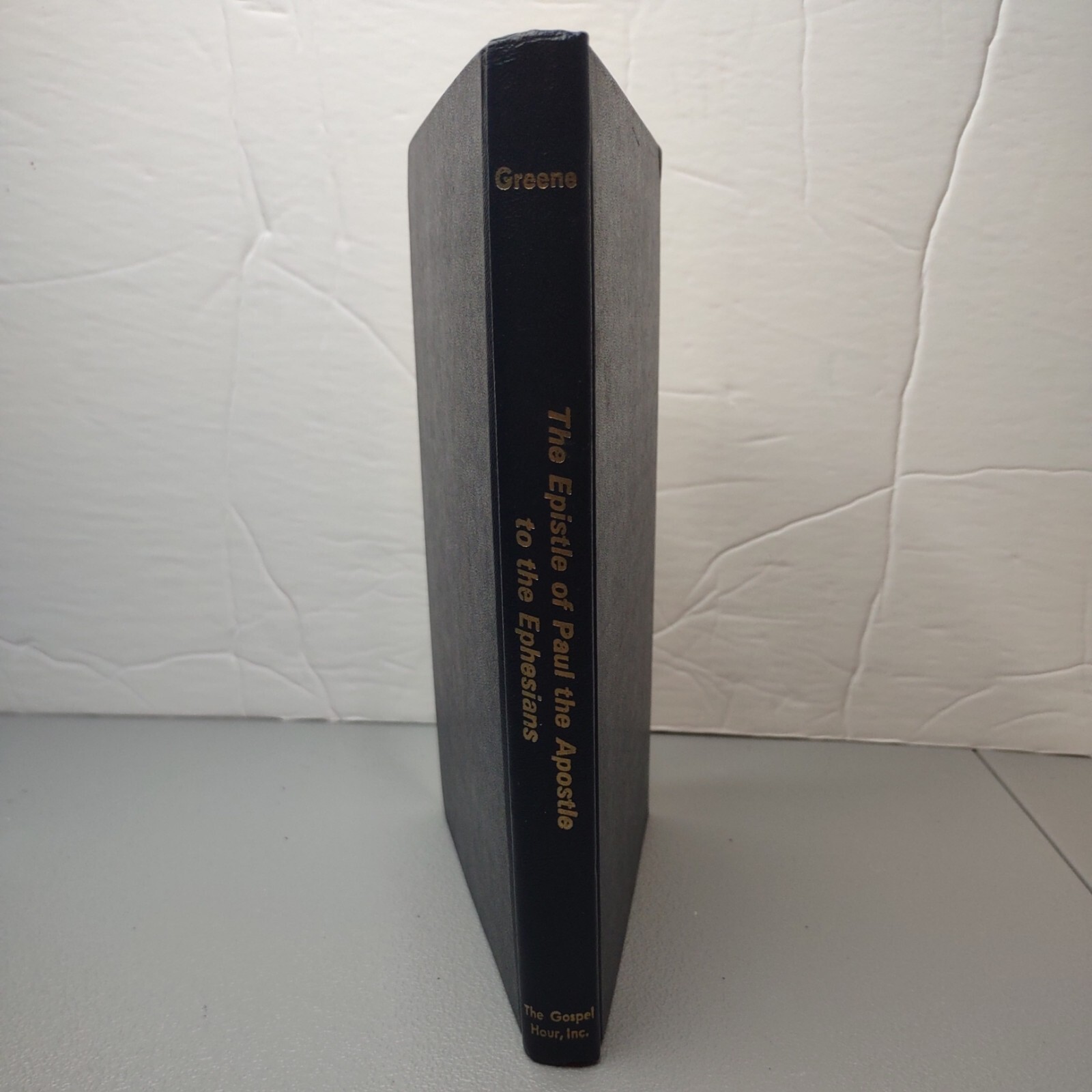 The Epistle of Paul the Apostle to the Ephesians by Oliver B Greene Vintage Book