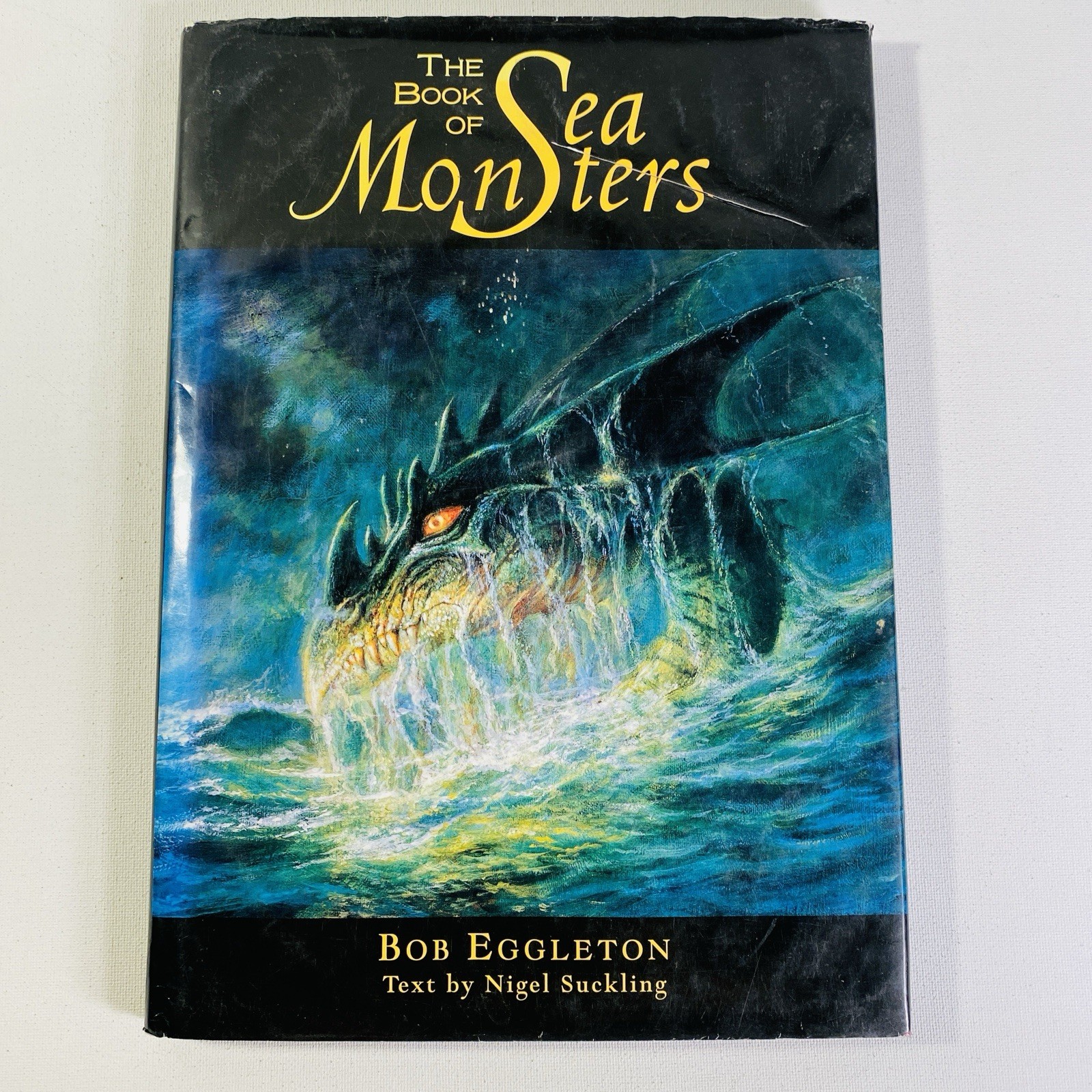 THE BOOK OF SEA MONSTERS By Nigel Suckling & Bob Eggleton 1st Edition Hardcover