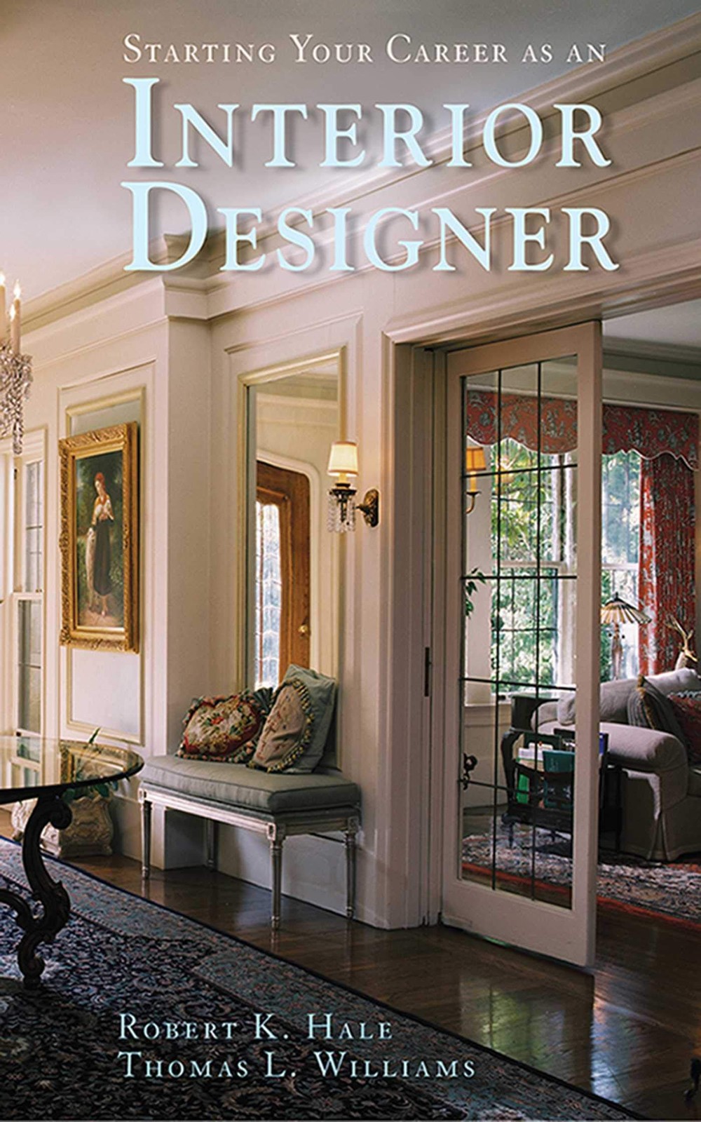 Starting Your Career as an Interior Designer by Hale