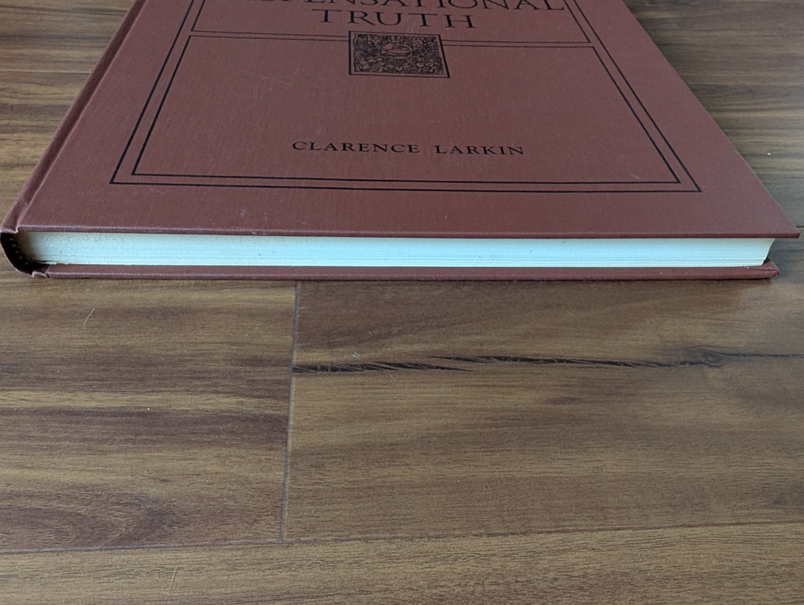 Vintage: Dispensational Truth or God’s Plan and Purpose Clarence Larkin HC