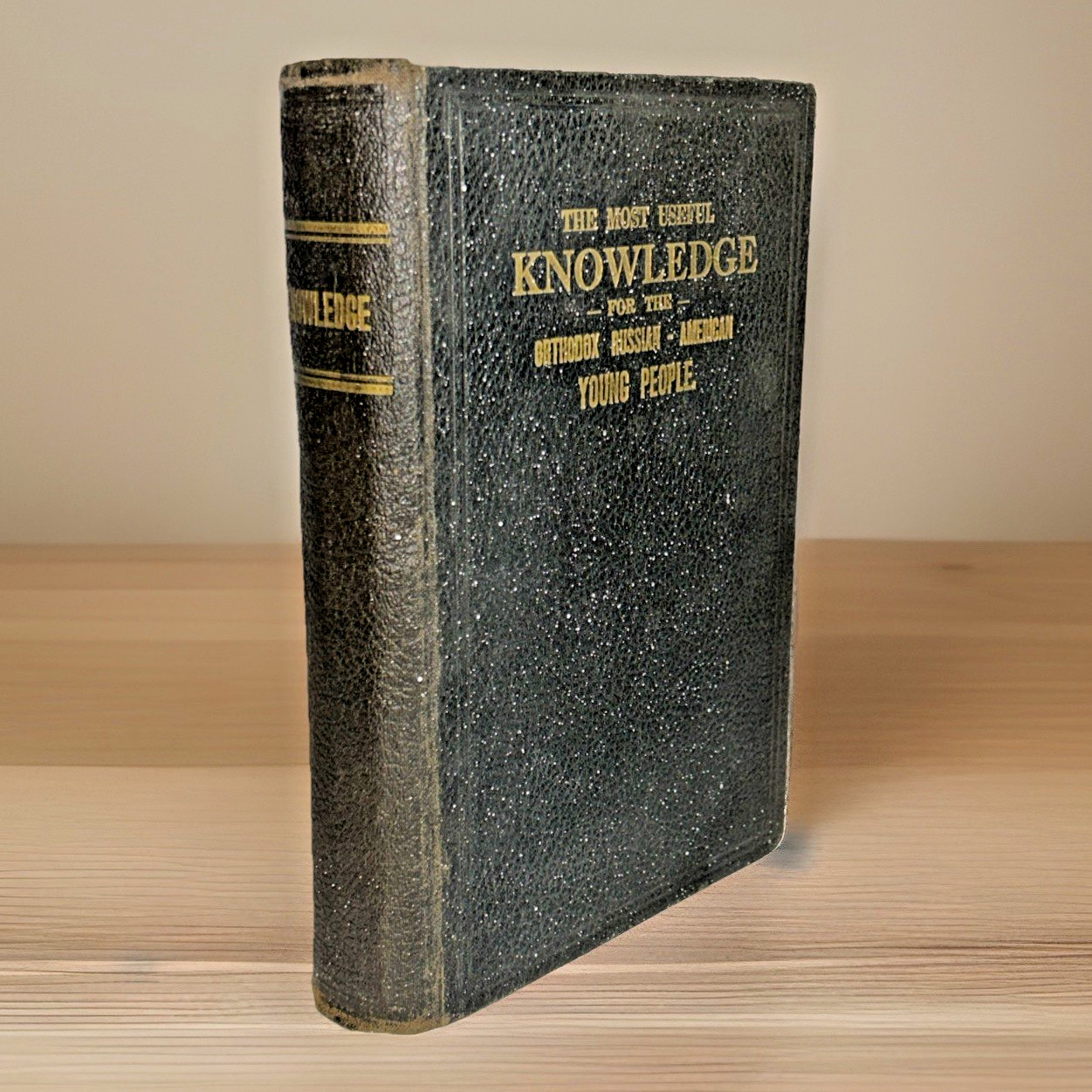 The Most Useful Knowledge for the Orthodox Russian American Young People ~ 1930s