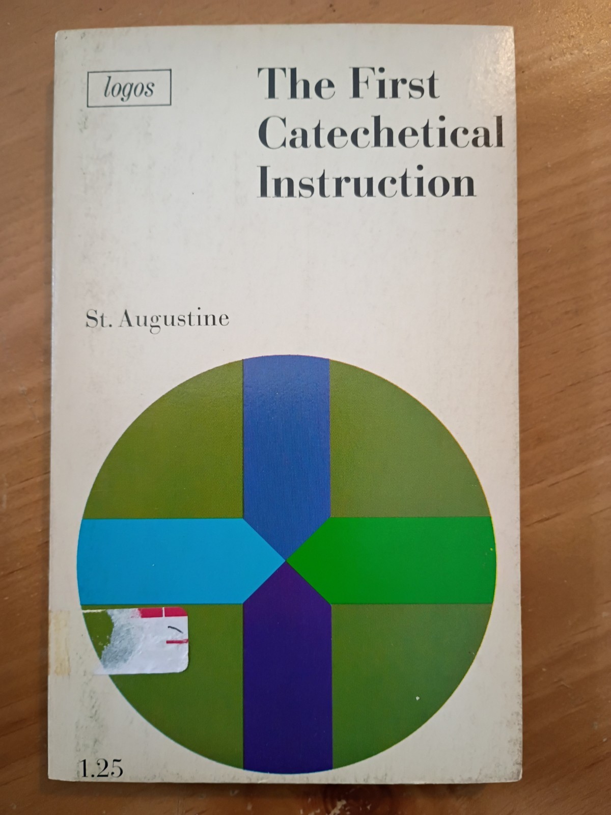 The First Catechetical Instruction St. Augustine logos books PB 1966