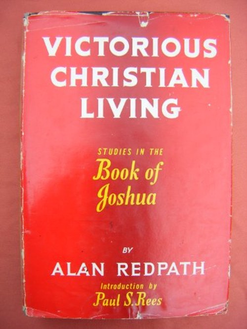 Victorious Christian Living : Studies in the Book of Joshua Alan