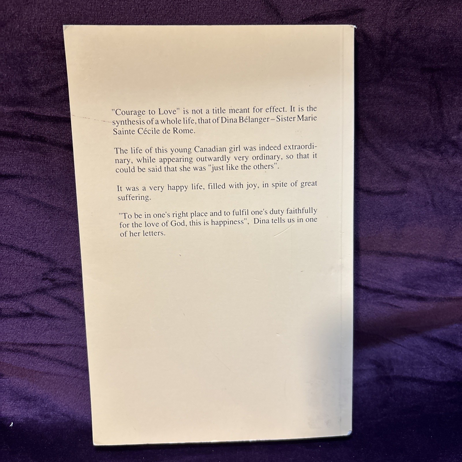 Courage to love: The life of Dina Belanger, 1986, 180 pages (Irene Leger)