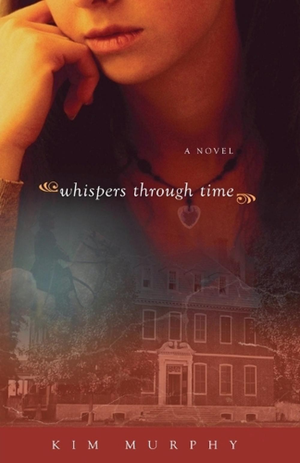 Whispers through Time by Kim Murphy Paperback Book