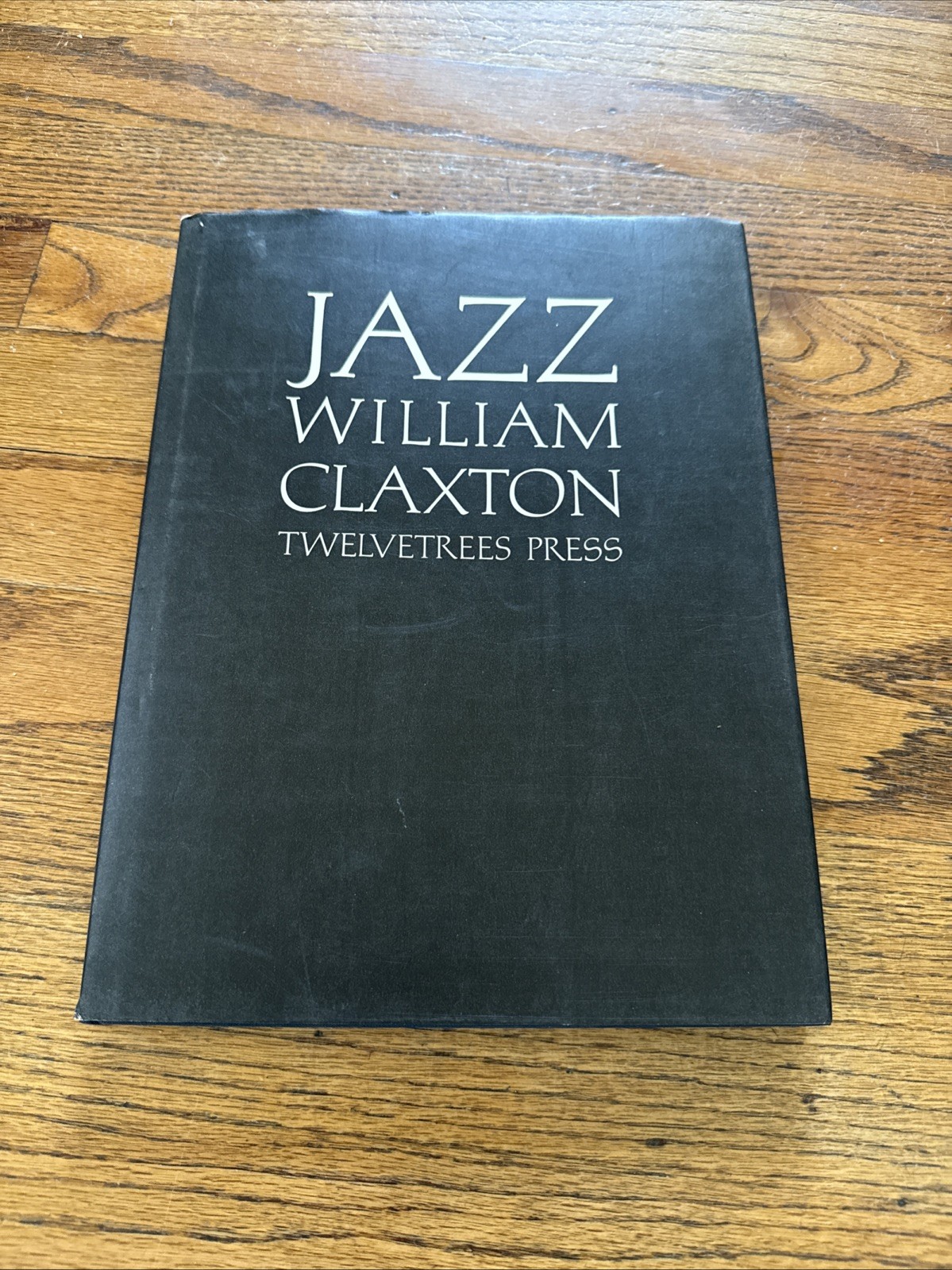 Jazz William Claxton Limited Print Twelvetrees Press hardcover 1987 2nd Edition