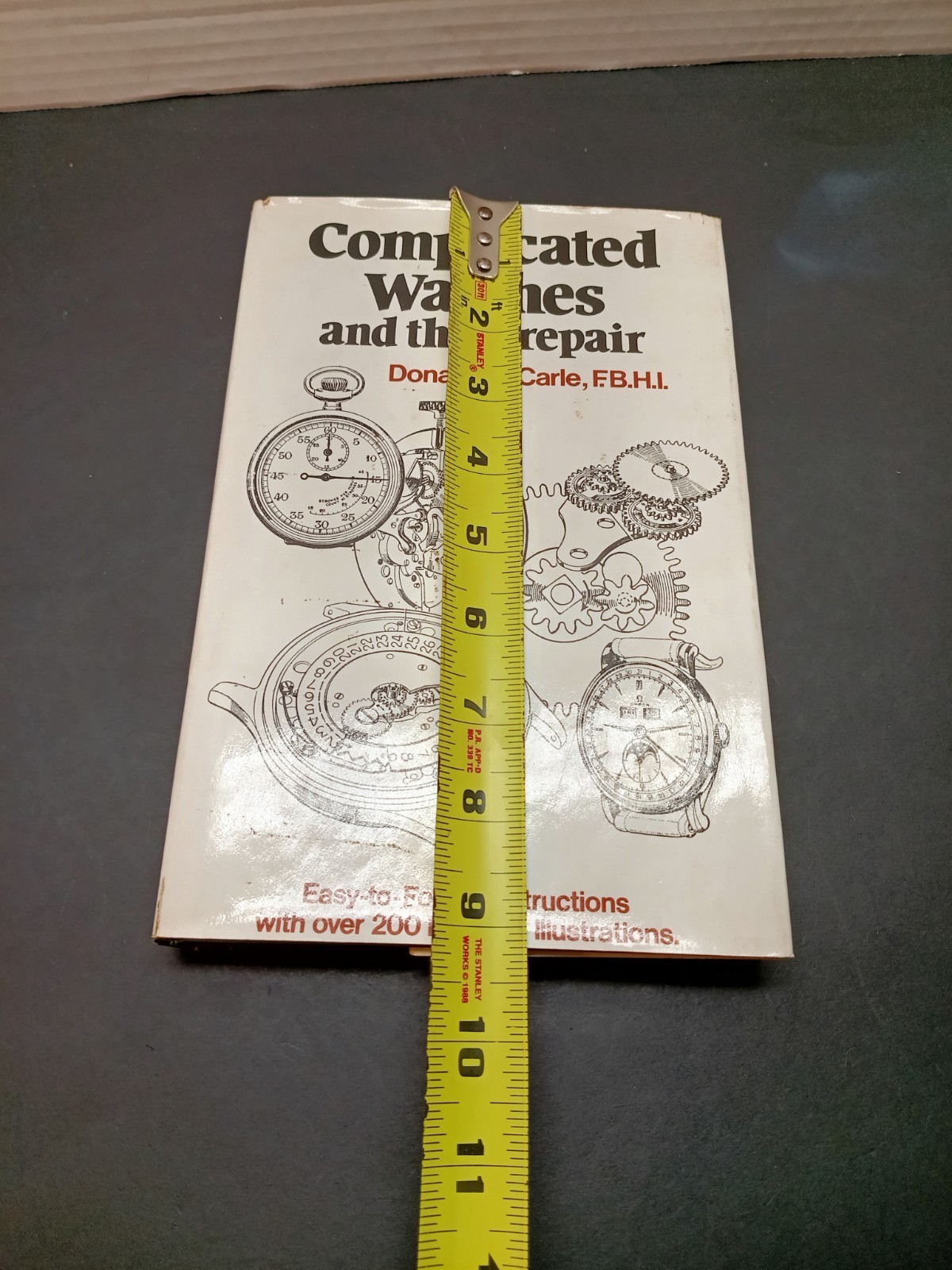 Complicated Watches And Their Repair by Donald de Carle F.B.H.I. (Hardcover)