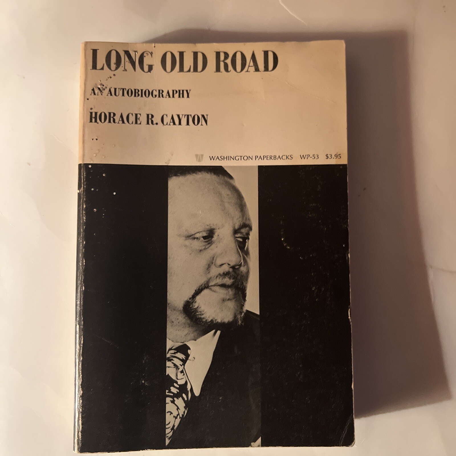 Paperbacks Ser.: Long Old Road : An Autobiography by Horace R. Cayton (Trade…