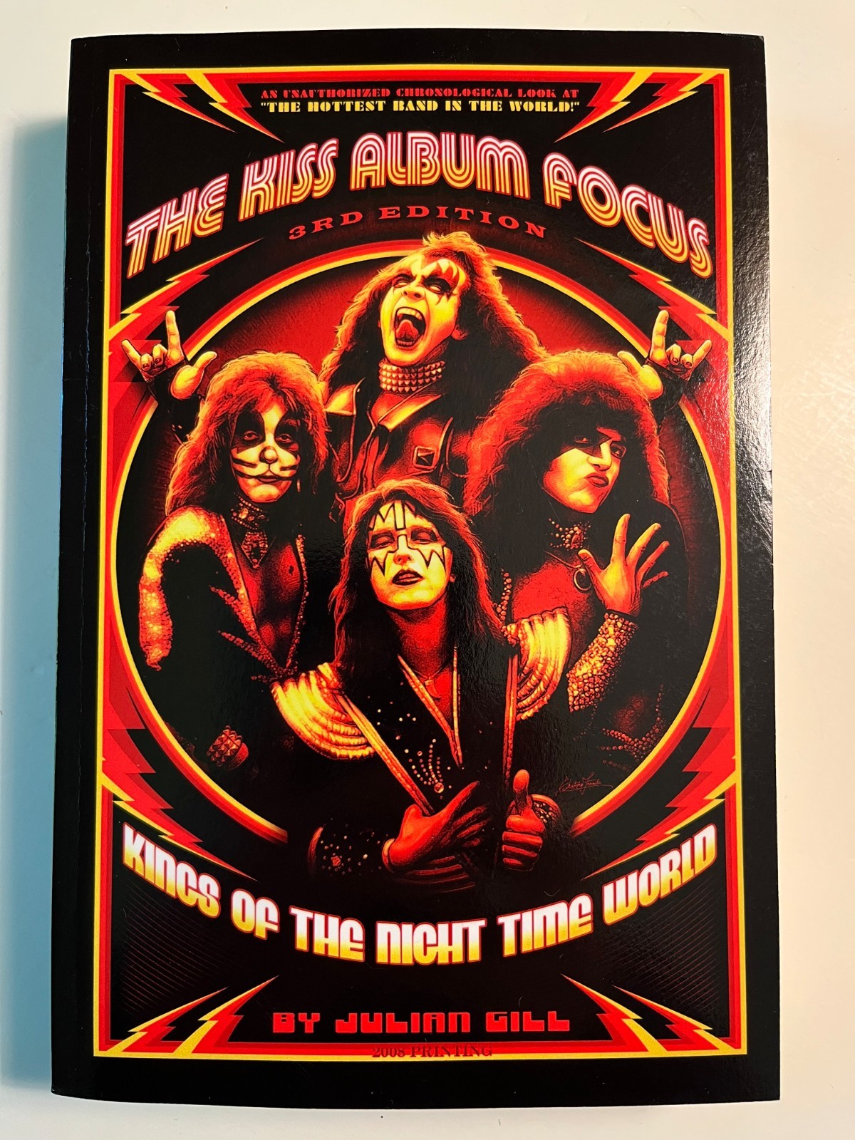 The Kiss Album Focus 3rd Edition Kings Of The Nighttime World 2008 – Julian Gill