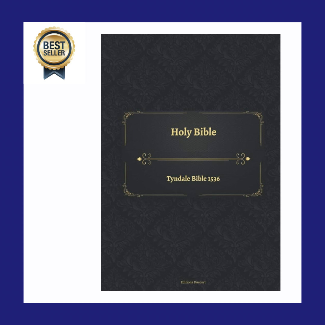 Tyndale Bible 1536: A Historical Edition of the Holy Scriptures