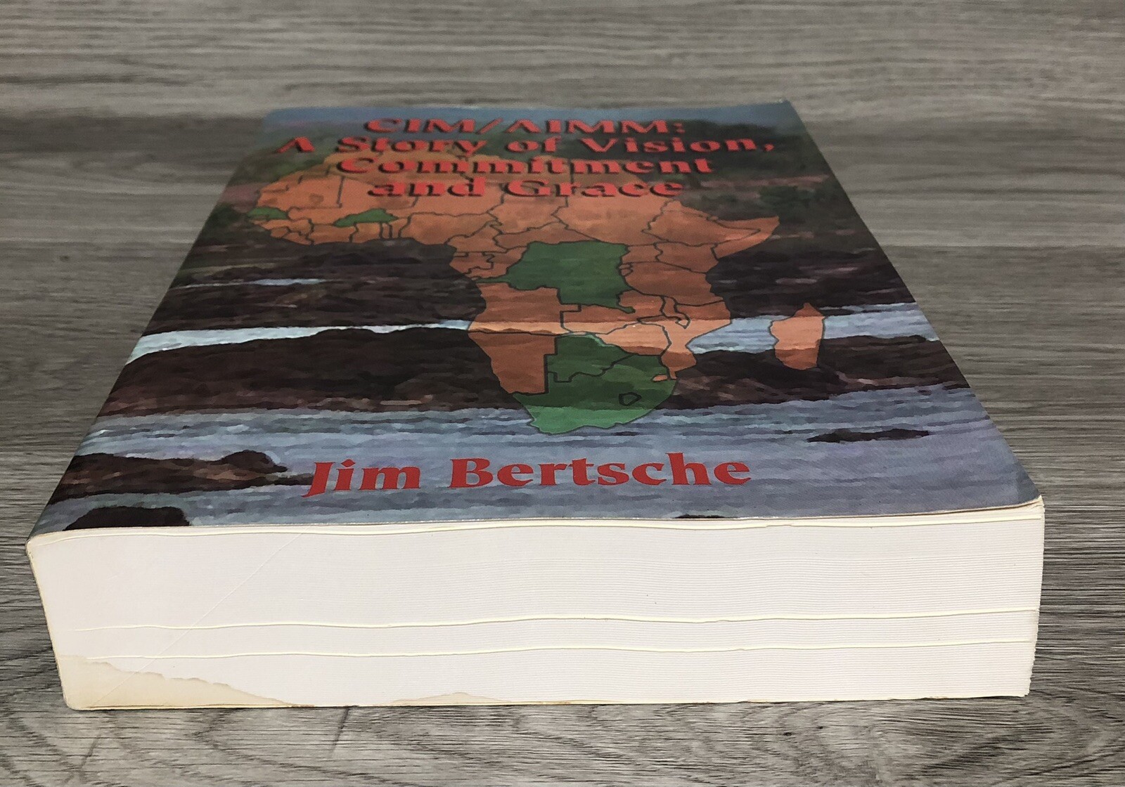 Cim/Aimm A Story Of Vision Commitment And Grace 1st Edition SIGNED Jim Bertsche