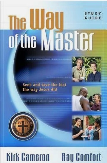 The Way of the Master Basic: Study Guide by Ray Comfort, Kirk Cameron New, PB