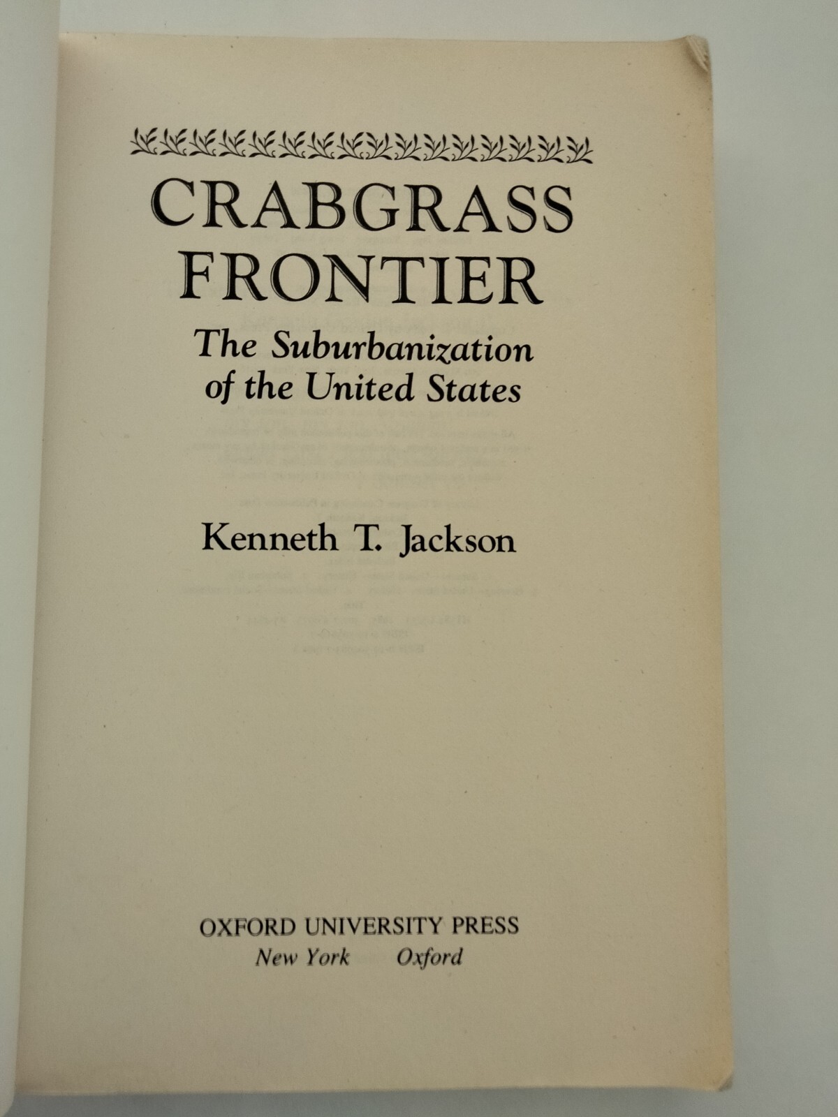 Crabgrass Frontier : The Suburbanization of the United States by Kenneth T….