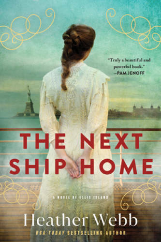 The Next Ship Home: A Novel of Ellis Island – Paperback – VERY GOOD