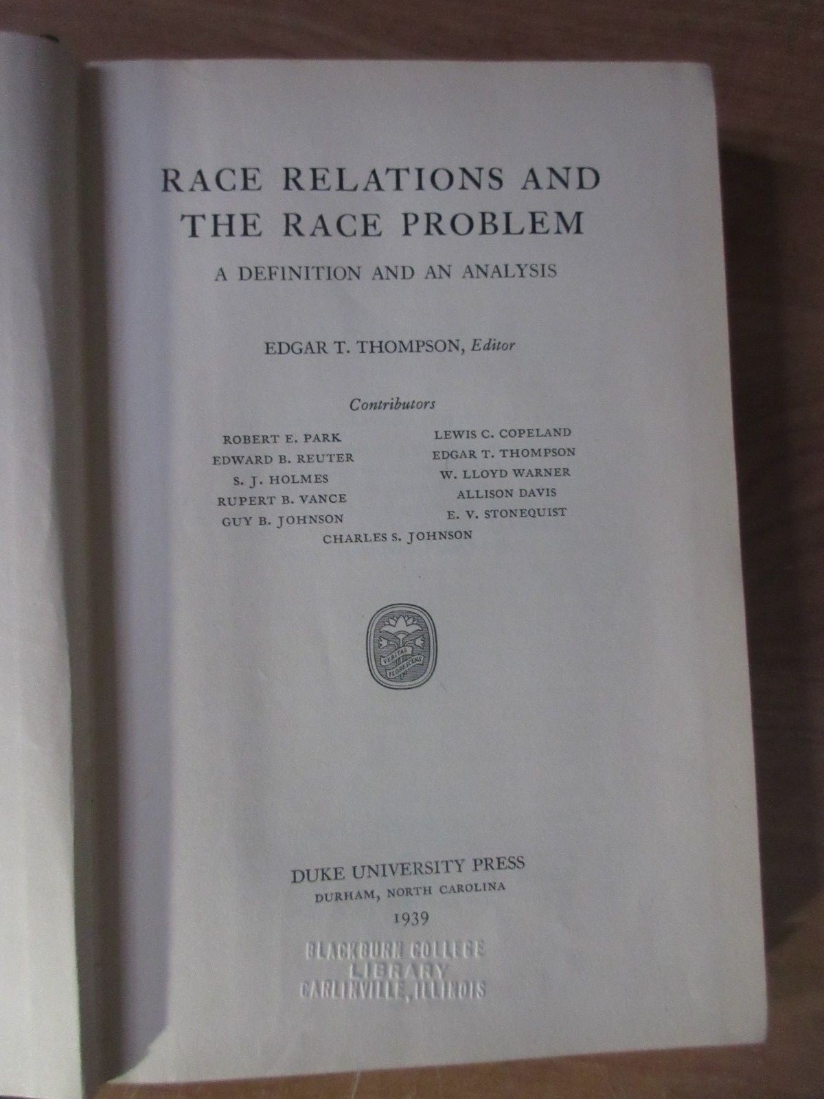 Race Relations and the Race Problem: A Definition and an Analysis 1939 Duke Univ