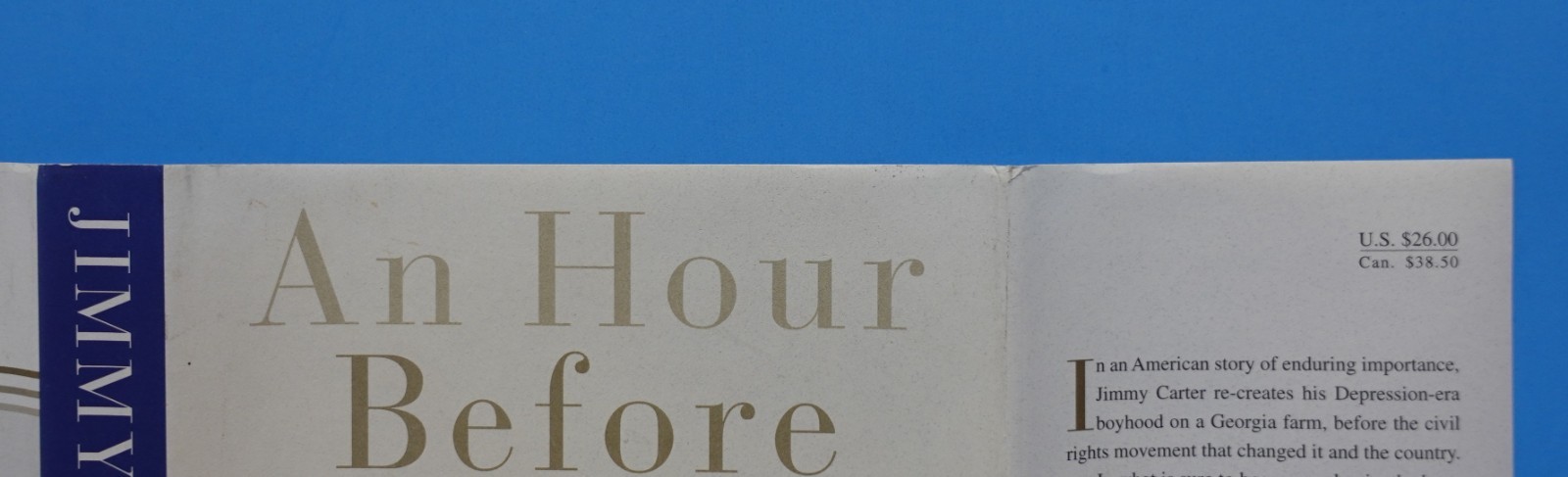 AN HOUR BEFORE DAYLIGHT BY JIMMY CARTER, SIGNED, 2002 PULITZER PRIZE FINALIST