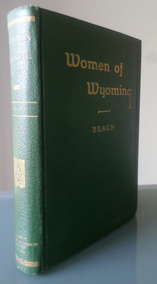 Women Of Wyoming – Volume 2 – Cora M Beach – 1927