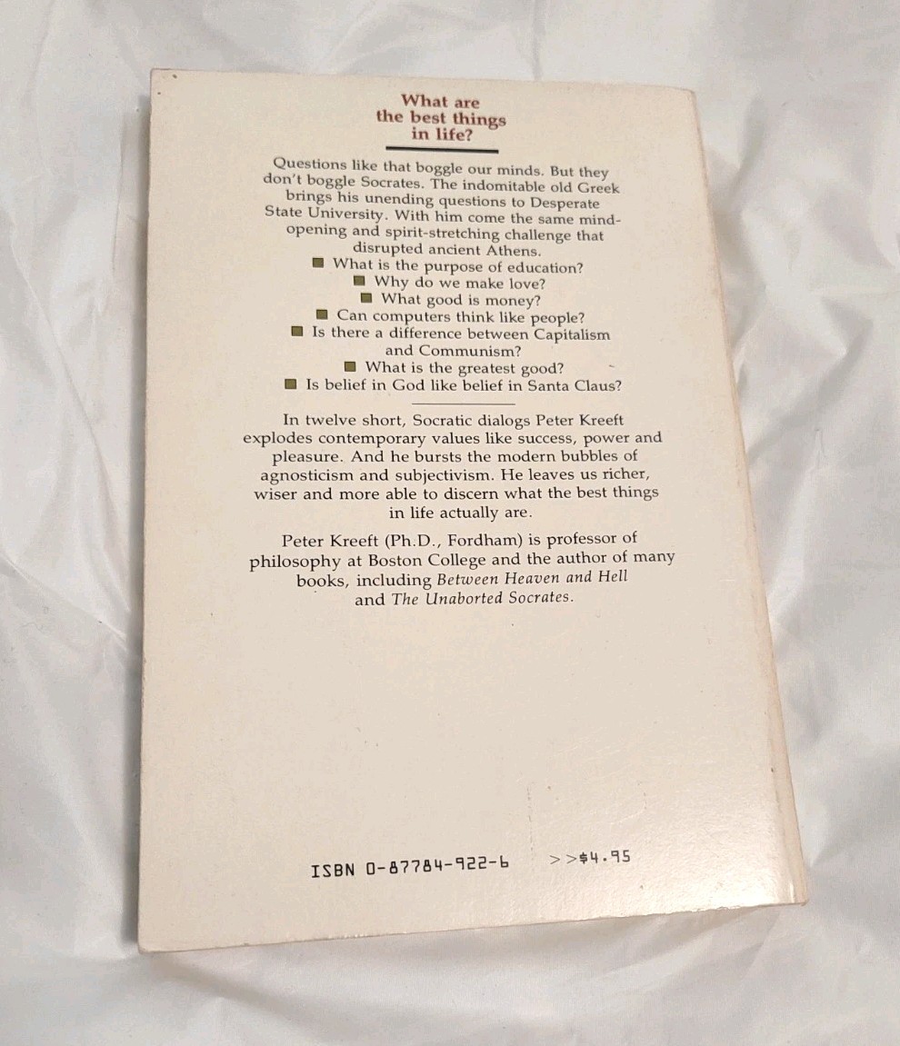 The Best Things in Life ~ Peter Kreeft ~ 1984 InterVarsity Press F210