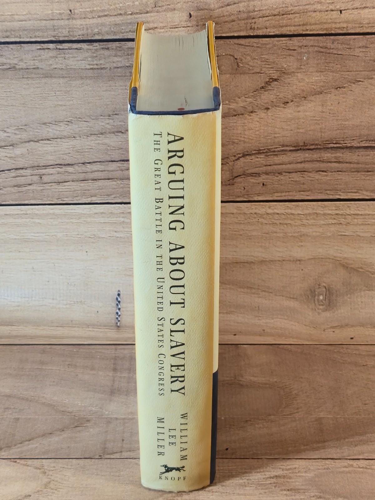 Arguing about Slavery: The Great Battle in the United States Congress Miller