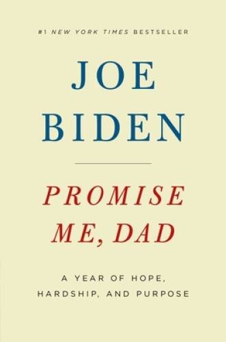 Promise Me, Dad: A Year of Hope, Hardship, and Purpose – Hardcover – GOOD