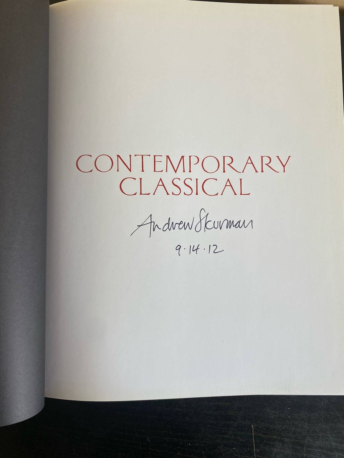 Contemporary Classical : The Architecture of Andrew Skurman SIGNED 1st