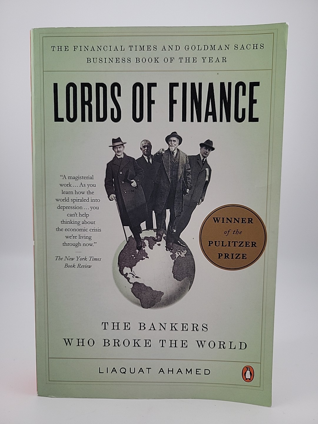 Lords of Finance: The Bankers Who Broke the World by Liaquat Ahamed (Paperback)
