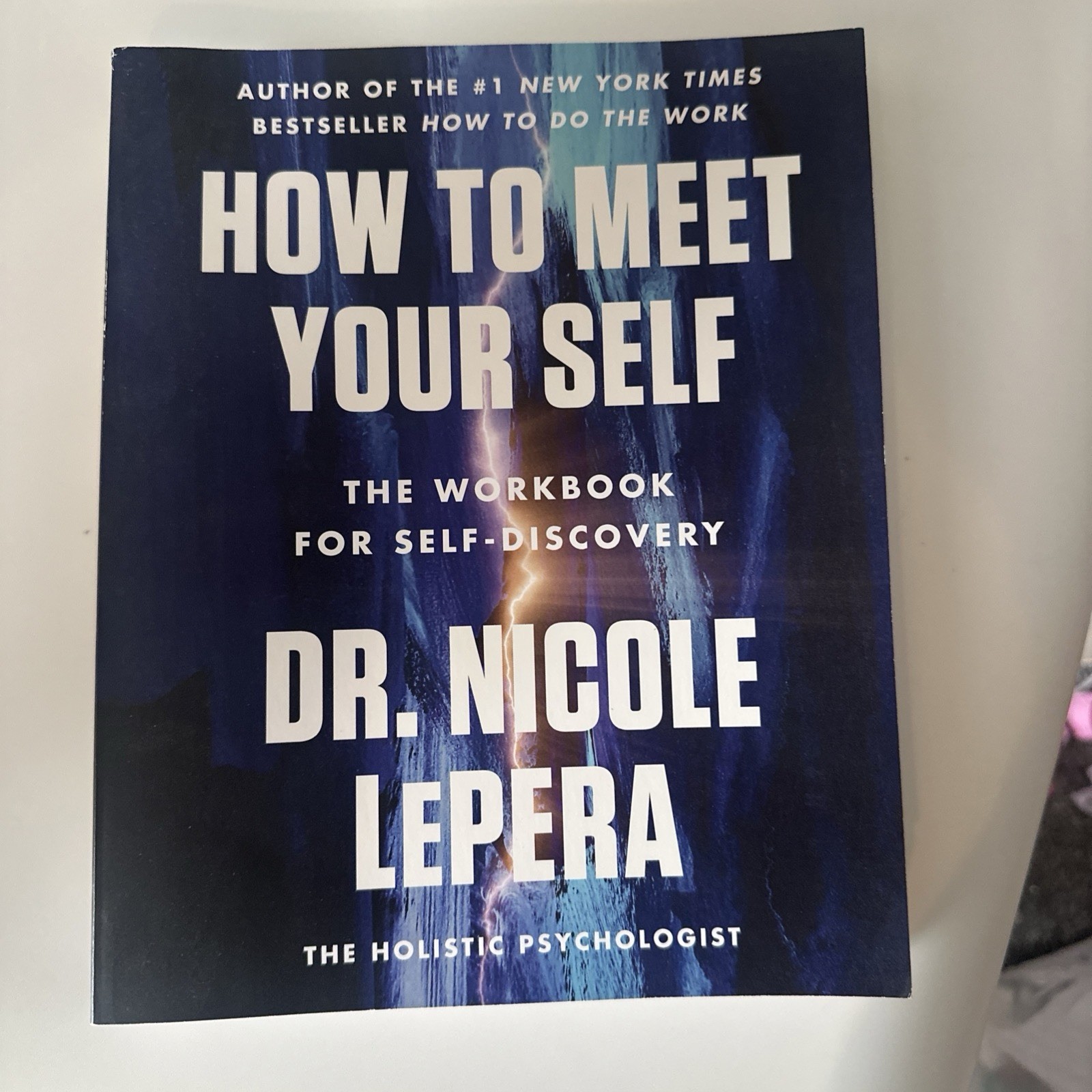Dr. Nicole LePera, „How To Do The Work“ + „How To Meet Your Self“ Brand New