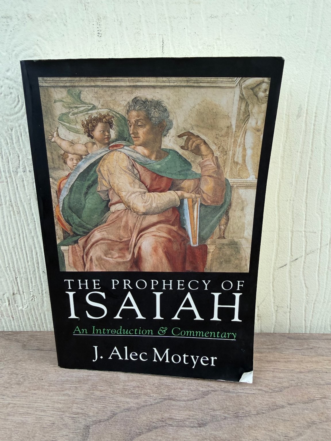 The Prophecy of Isaiah J. Alec Motyer 1993 Commentary Biblical Studies