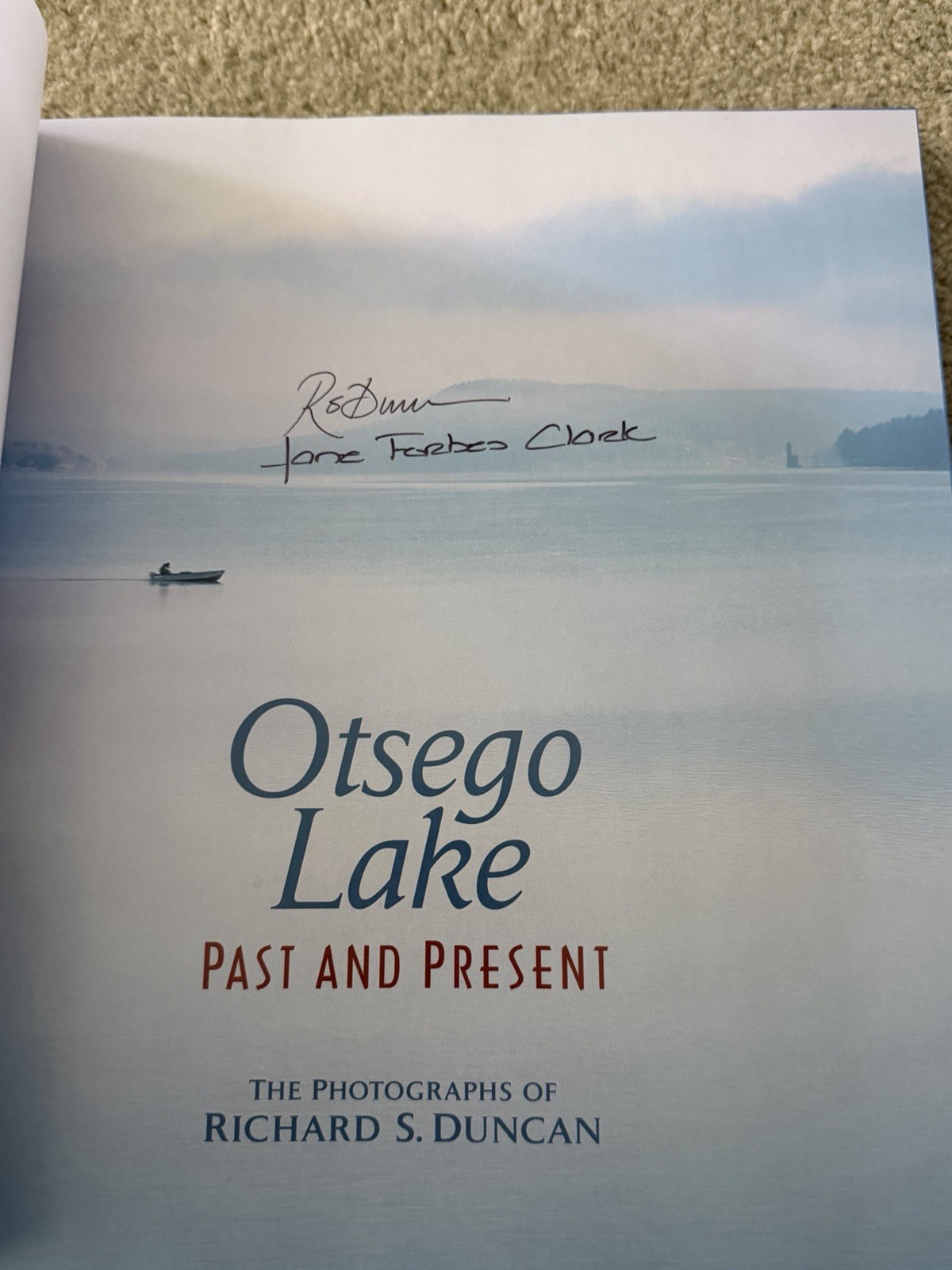 Otsego Lake Past and Present: The Photographs of Richard S. Duncan DOUBLE SIGNED