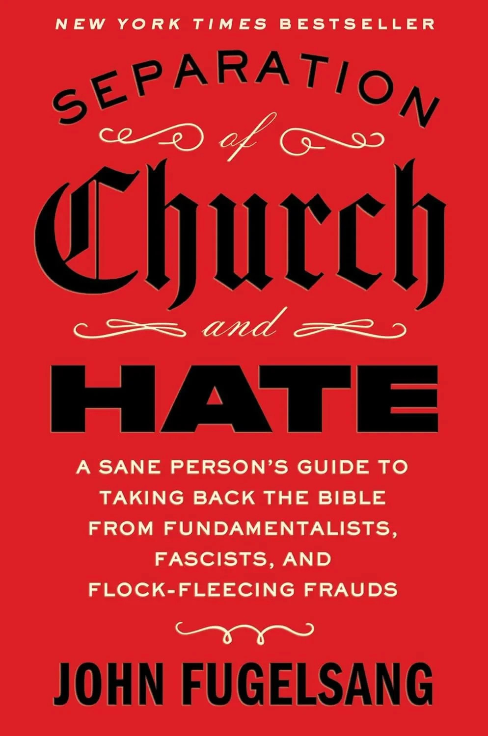 Separation of Church and Hate paperback by John Fugelsang