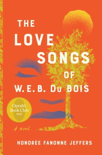 The Love Songs of W.E.B. Du Bois by Jeffers, Honoree Fanonne