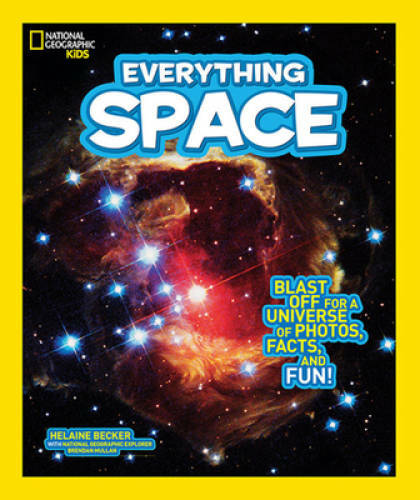 National Geographic Kids Everything Space: Blast Off for a Universe of Ph – GOOD