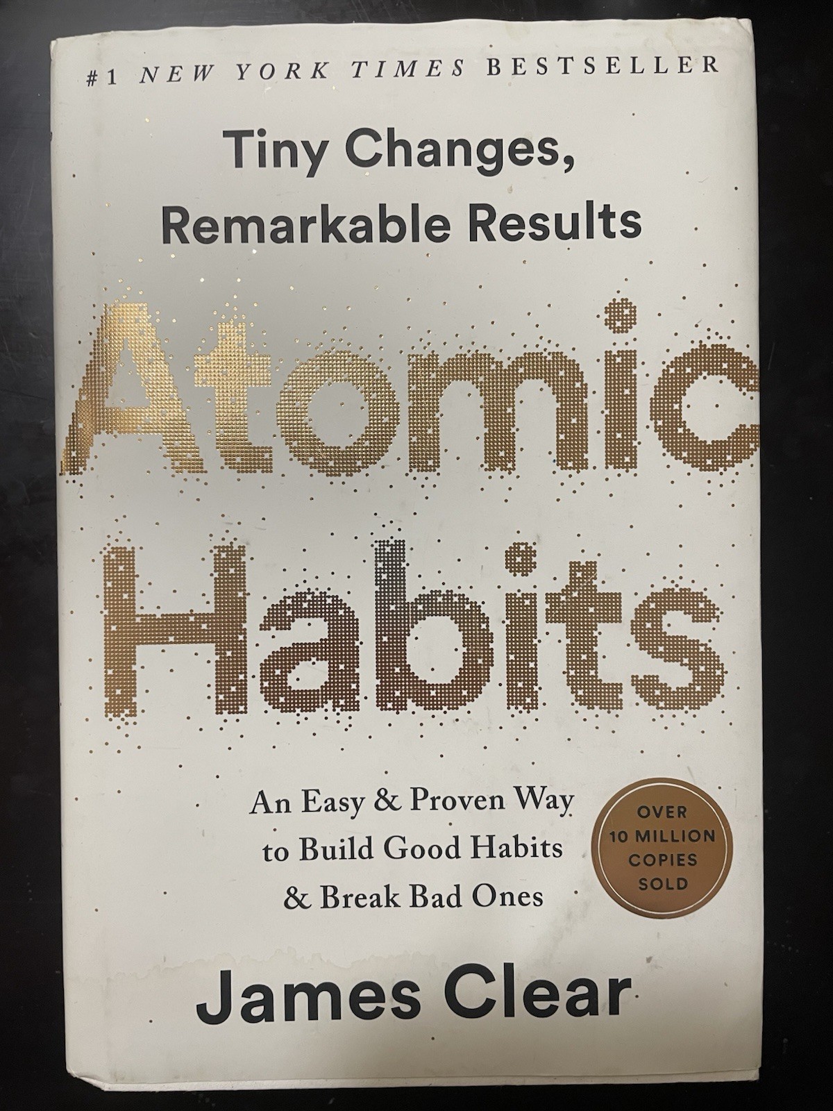 Atomic Habits by James Clear : Build Good Habits & Break Bad Ones