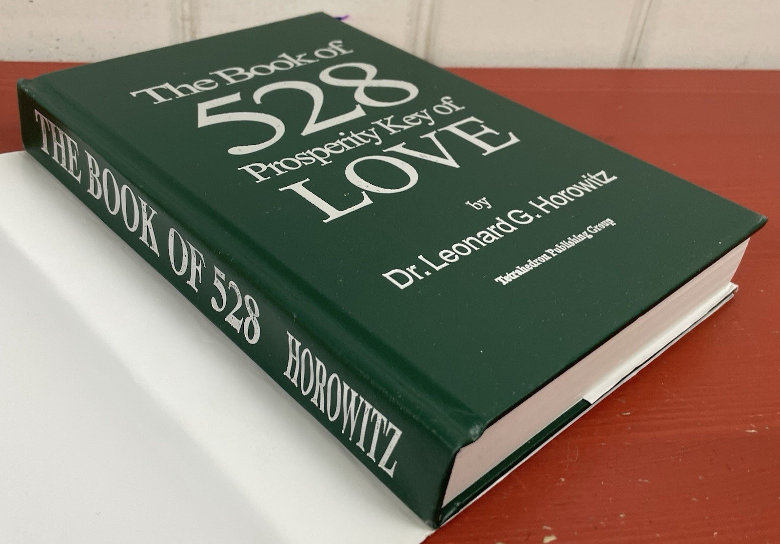 The Book of 528 Prosperity Key of Love by Dr. Leonard G. Horowitz HC 1st Ed 2011