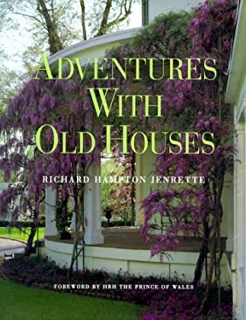 Adventures with Old Houses Hardcover Richard Hampton Jenrette