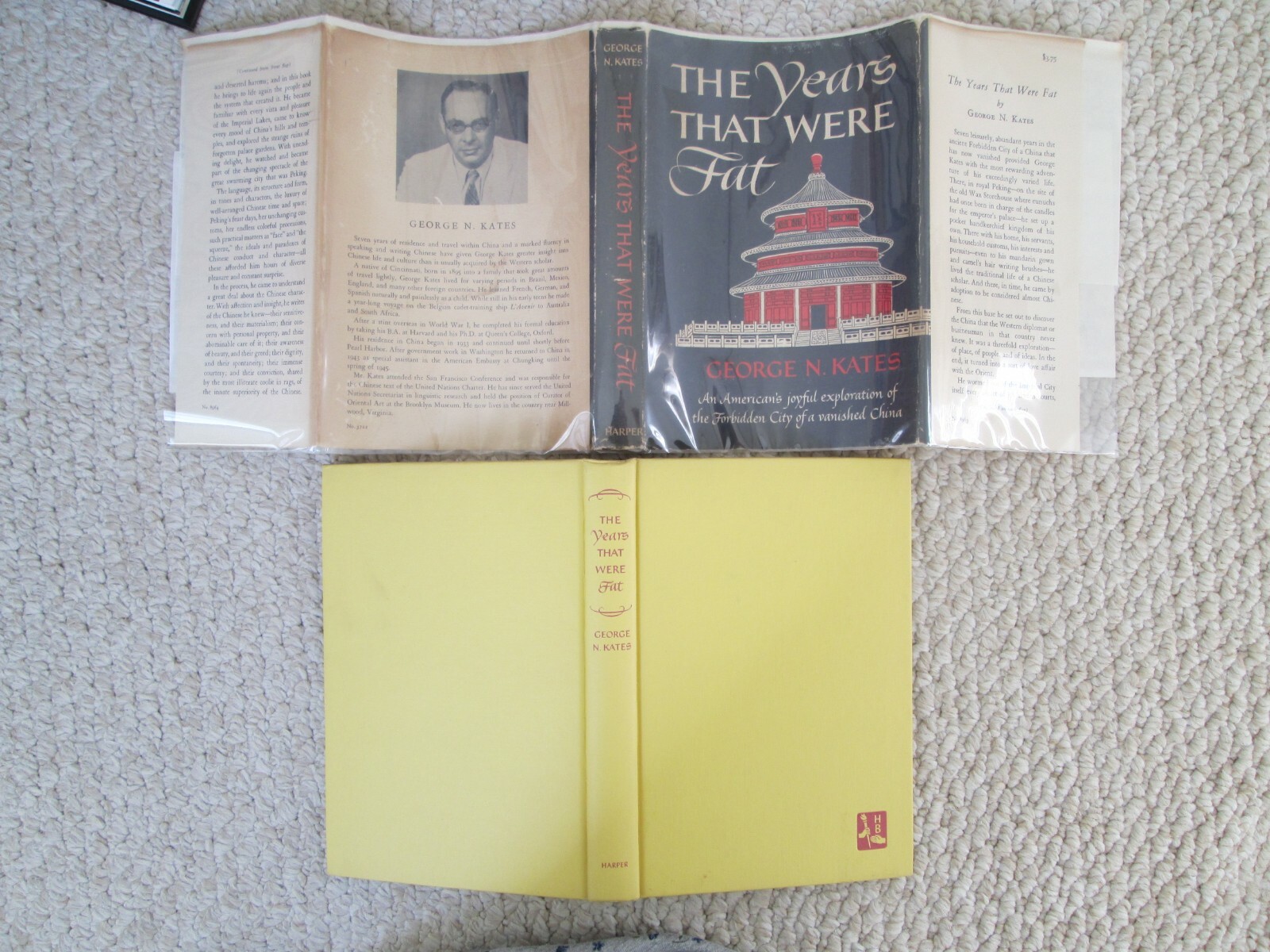 YEARS THAT WERE FAT~George Kates~1952 HCDJ 1ST ED~Peking 1933-1940~FORBIDDEN CTY
